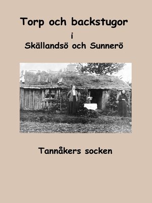 cover image of Torp och backstugor i Skällandsö och Sunnerö
